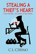 Stealing A Thief's Heart by C.L. Cattano