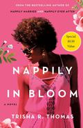 Nappily in Bloom (Nappily #5) by Trisha R. Thomas