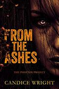 From the Ashes by Candice M. Wright