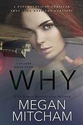 Why (Stalker #2) by Megan Mitcham