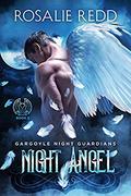 Night Angel (Gargoyle Night Guardians #2) by Rosalie Redd