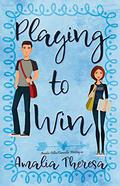 Playing to Win (Playing to Win #1) by Amalia Dillin