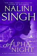 Alpha Night by Nalini Singh