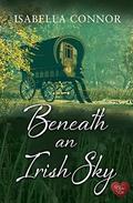 Beneath an Irish Sky (Emerald Isle #1) by Isabella Connor