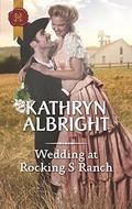 Wedding at Rocking S Ranch (Oak Grove #5) by Kathryn Albright