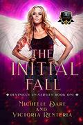 The Initial Fall (Devinicus University #1) by Victoria Renteria