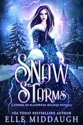 Snow Storms (Storms of Blackwood #3.5) by Elle Middaugh