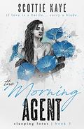The Morning Agent (Sleeping Lotus #3) by Scottie Kaye
