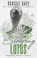 The Sleeping Lotus (Sleeping Lotus #7) by Scottie Kaye