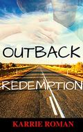 Outback Redemption by Karrie Roman