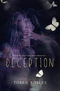 Deception (Twisted Trilogy #2) by Torrie Robles