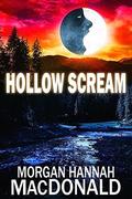 Hollow Scream (The Thomas Family #5) by Morgan Hannah MacDonald