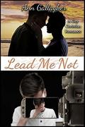 Lead Me Not by Ann Gallagher