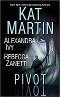 Pivot by Kat Martin, Alexandra Ivy