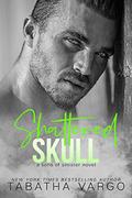 Shattered Skull (Sons of Sinister #1) by Tabatha Vargo