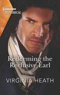 Redeeming the Reclusive Earl by Virginia Heath