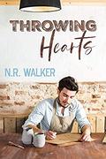 Throwing Hearts by N.R. Walker
