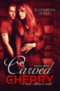 Carved in Cherry (Curse Collectors #1) by Elizabeth Kirke