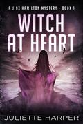 Witch at Heart by Juliette Harper