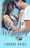 Where We Belong (Carolina Rebels #8) by Lindsay Paige