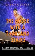 The House with a Thousand Stairs by Garrick Jones