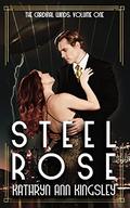 Steel Rose by Kathryn Ann Kingsley