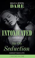 Intoxicated / Sin City Seduction by Margot Radcliffe