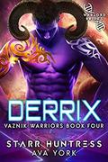 Derrix (Vaznik Warriors #4) by Starr Huntress