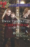 Twin Threat Christmas: One Silent Night / Danger in the Manger by Rachelle McCalla