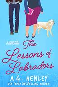 The Lessons of Labradors (Love & Pets #4) by A.G. Henley