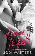 Down to Fall (Love Happens #5) by Jodi Watters