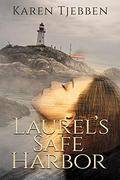 Laurel's Safe Harbor (The Flowers of Avenel #4) by Karen Tjebben