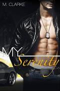 My Serenity (My Clarity #2) by M. Clarke