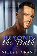 Beyond the Truth (Beyond Surrender #2) by Nicky F. Grant