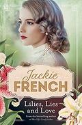 Lilies, Lies and Love (Miss Lily #4) by Jackie French