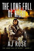 The Long Fall of Night by A.J. Rose