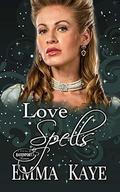 Love Spells (Witches of Havenport #1) by Emma Kaye