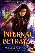 Infernal Betrayal: Wolf Hunter (Agent of Magic #2) by Drake Mason
