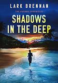 Shadows in the Deep (The Durand Chronicles #1) by Lark Brennan