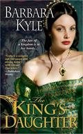 The King's Daughter (Thornleigh #2) by Barbara Kyle