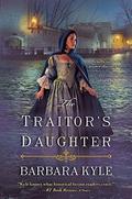 The Traitor's Daughter (Thornleigh #7) by Barbara Kyle