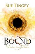 Bound: The Soulseer Chronicles Book 3 (The Soulseer Chronicles #3) by Sue Tingey