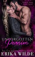 Unforgotten Passion by Erika Wilde