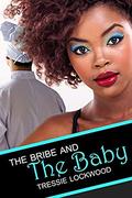 The Bribe and the Baby (Shona and Neena #2) by Tressie Lockwood
