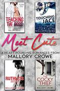 Meet Cute: Four Heart Pounding Romances From Mallory Crowe by Mallory Crowe
