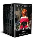 Bailey Rose, M.D.: The Complete Series: Box Set Books 1-5 by Jenny Haley