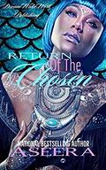 The Return Of The Chosen: Home Again by Aseera