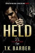 Held (The Twin Bay Saga #1) by T.K. Barber