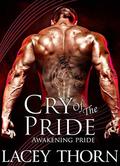 Cry of the Pride by Lacey Thorn