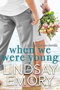 When We Were Young: A The Last Plus One Novella by Lindsay Emory